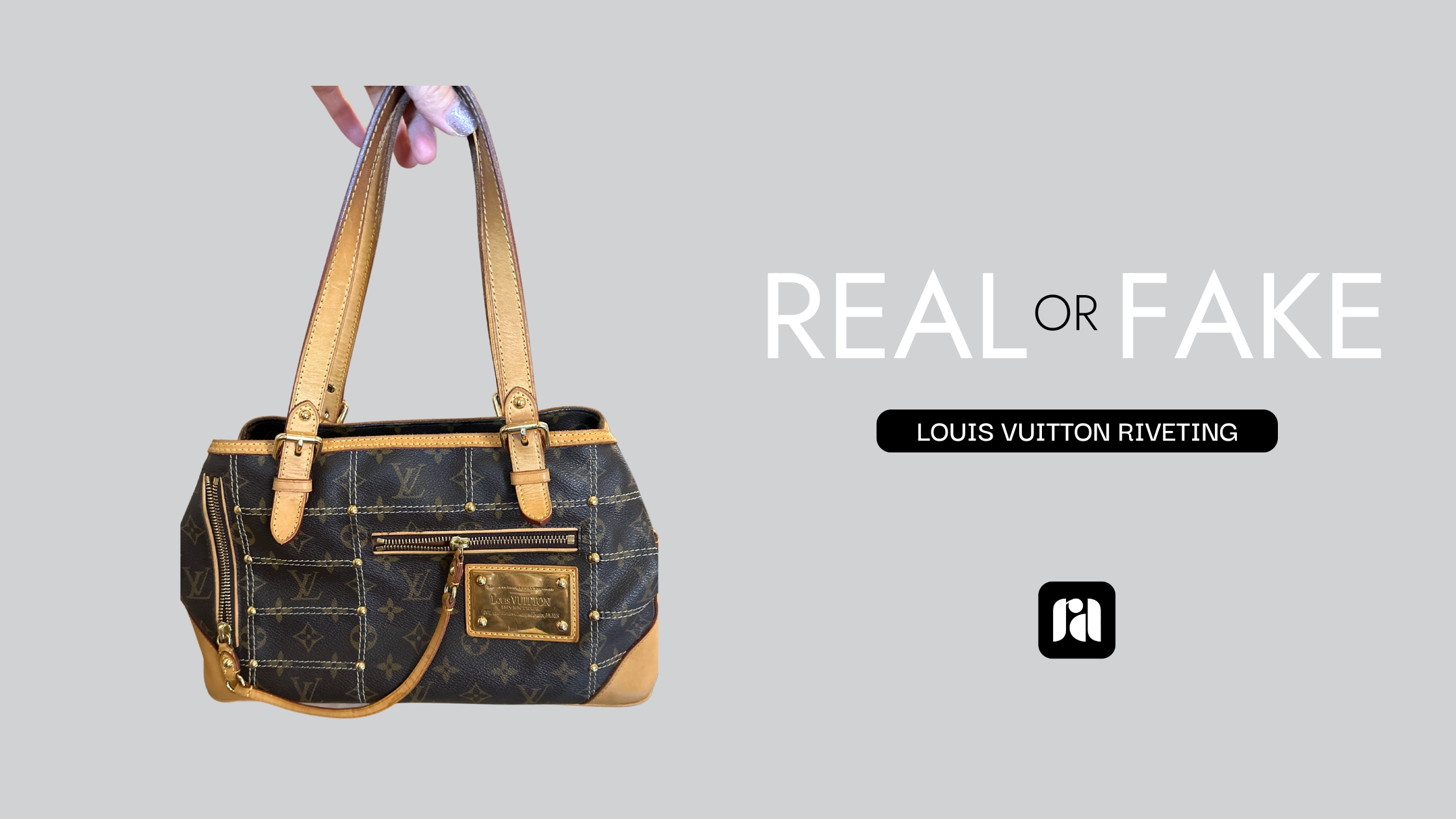 Real or Fake: Louis Vuitton Rivetting